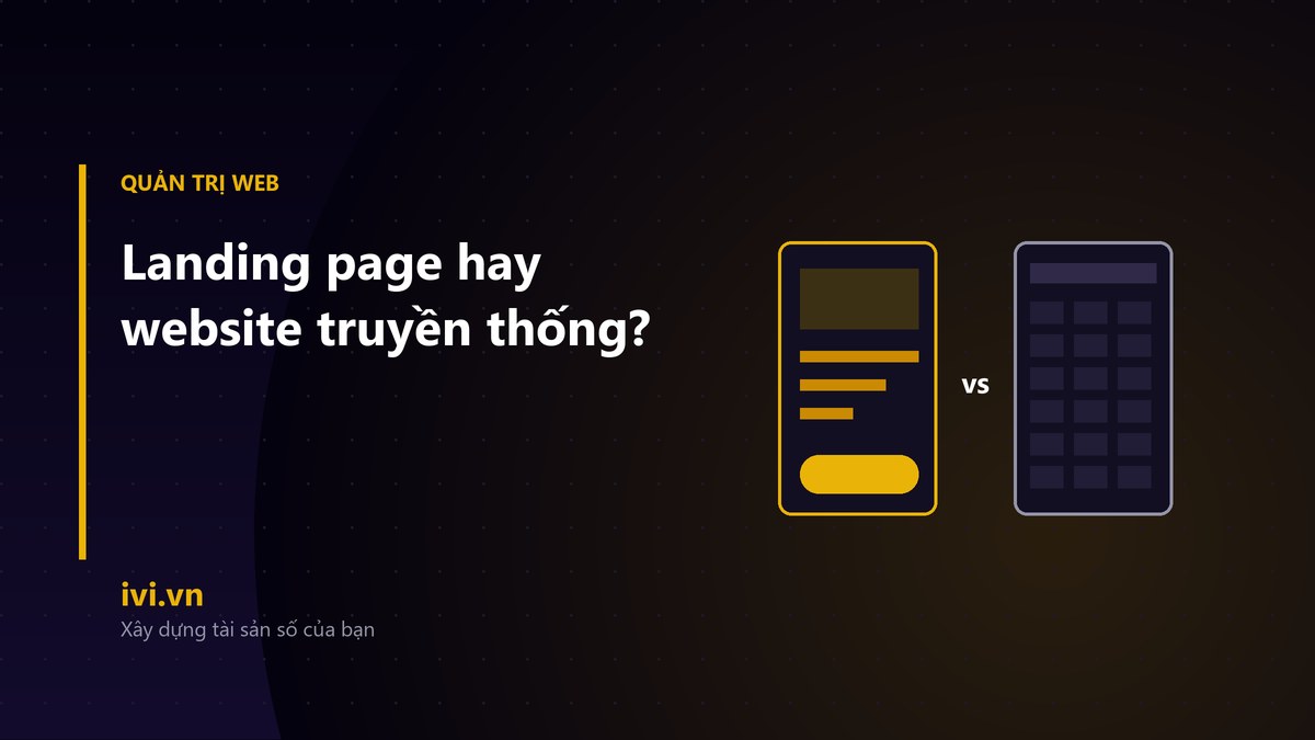Landing page một mục tiêu đặt cạnh website nhiều trang để so sánh